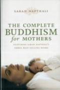 The Complete Buddhism For Mothers