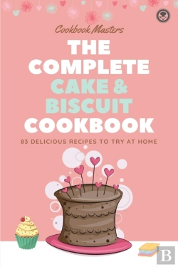 Bertrand.pt - The Complete Cake &Amp;  Biscuit Cookbook