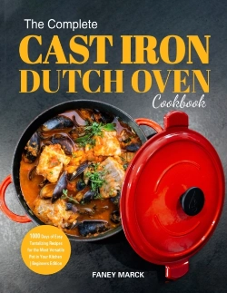 Bertrand.pt - The Complete Cast Iron Dutch Oven Cookbook