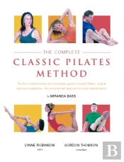 The Complete Classic Pilates Method