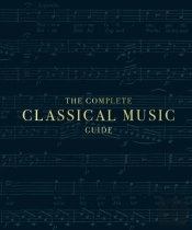The Complete Classical Music Guide