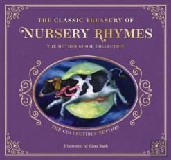 The Complete Collection Of Mother Goose Nursery Rhymes