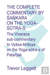 The Complete Commentary By ŚAṅKara On The Yoga SūTra-S