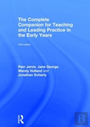 The Complete Companion For Teaching And Leading Practice In The Early Years
