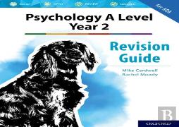 The Complete Companions: Aqa Psychology A Level: Year 2 Revision Guide