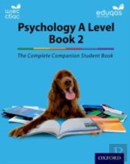 The Complete Companions For Wjec And Eduqas Year 2 A Level Psychology Student Book