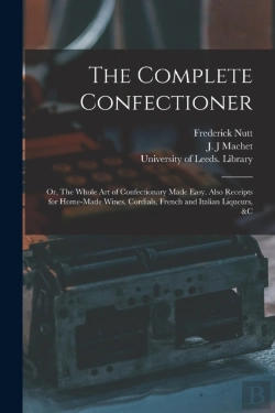 Bertrand.pt - The Complete Confectioner : Or, The Whol