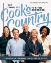 The Complete Cookâ€™S Country Tv Show Cookbook