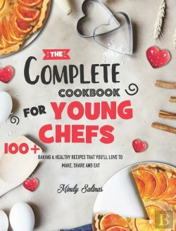 Bertrand.pt - The Complete Cookbook For Young Chefs