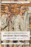 The Complete Correspondence Of Hryhory Skovoroda