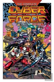 The Complete Cyberforce, Volume 1