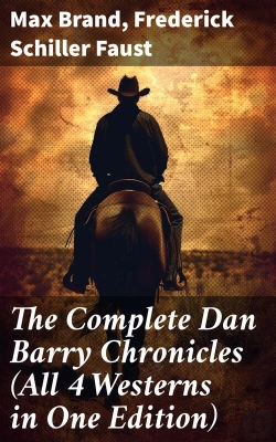 Bertrand.pt - The Complete Dan Barry Chronicles (All 4 Westerns In One Edition)