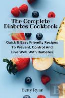 The Complete Diabetes Cookbook