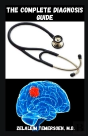 The Complete Diagnosis Guide