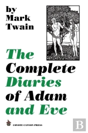 The Complete Diaries Of Adam And Eve