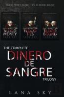 The Complete Dinero De Sangre Trilogy