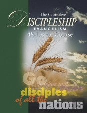 The Complete Discipleship Evangelism 48-Lessons Study Guide