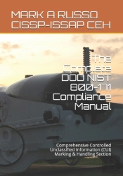 The Complete Dod Nist 800-171 Compliance Manual