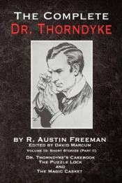 The Complete Dr. Thorndyke - Volume Iii: