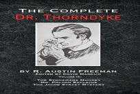 The Complete Dr. Thorndyke - Volume Ix