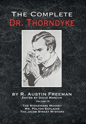 The Complete Dr. Thorndyke - Volume Ix