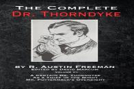 The Complete Dr. Thorndyke - Volume Vi