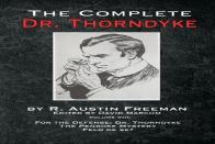 The Complete Dr. Thorndyke - Volume Viii