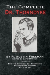 The Complete Dr. Thorndyke - Volume Viii