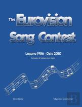 The Complete & Independent Guide To The Eurovision Song Contest 2010