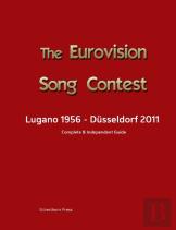 The Complete & Independent Guide To The Eurovision Song Contest 2011