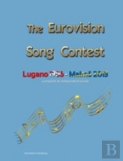 The Complete & Independent Guide To The Eurovision Song Contest 2013