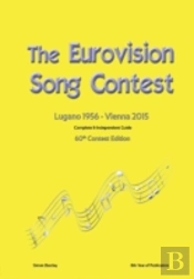 The Complete & Independent Guide To The Eurovision Song Contest 2015