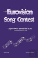 The Complete & Independent Guide To The Eurovision Song Contest 2016