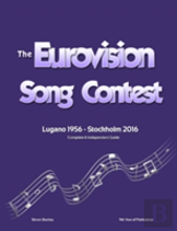 The Complete & Independent Guide To The Eurovision Song Contest 2016