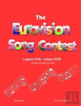 The Complete & Independent Guide To The Eurovision Song Contest 2018