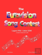 The Complete & Independent Guide To The Eurovision Song Contest 2018