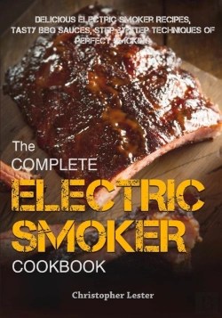 Bertrand.pt - The Complete Electric Smoker Cookbook