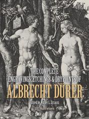 The Complete Engravings, Etchings And Drypoints Of Albrecht Durer