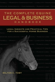 The Complete Equine Legal And Business Handbook