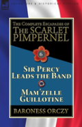The Complete Escapades Of The Scarlet Pimpernel