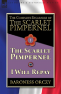 The Complete Escapades Of The Scarlet Pimpernel-Volume 1