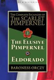 The Complete Escapades Of The Scarlet Pimpernel-Volume 2