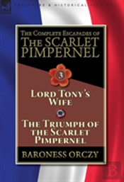 The Complete Escapades Of The Scarlet Pimpernel-Volume 3