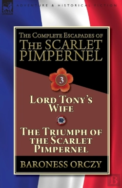 Bertrand.pt - The Complete Escapades Of The Scarlet Pimpernel-Volume 3