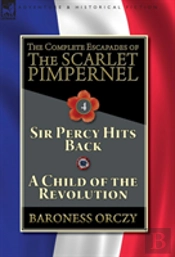 The Complete Escapades Of The Scarlet Pimpernel-Volume 4