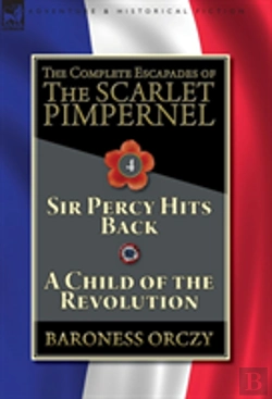 Bertrand.pt - The Complete Escapades Of The Scarlet Pimpernel-Volume 4
