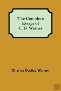 Bertrand.pt - The Complete Essays Of C. D. Warner