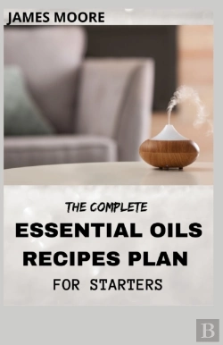 Bertrand.pt - The Complete Essential Oil Recipes Plan For Starters