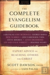 The Complete Evangelism Guidebook Â€“ Expert Advice On Reaching Others For Christ