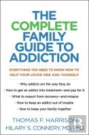 The Complete Family Guide To Addiction